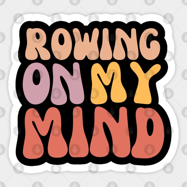 Rowing on my Mind Sticker by RowingParadise